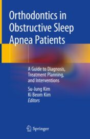 Orthodontics in Obstructive Sleep Apnea Patients A Guide to Diagnosis, Treatment Planning, and Interventions 2020 ORIGINAL PDF