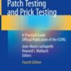 Patch Testing and Prick Testing A Practical Guide Official Publication of the ICDRG 2020 ORIGINAL PDF