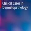 Clinical Cases in Dermatopathology 2020 ORIGINAL PDF