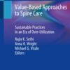 Value-Based Approaches to Spine Care Sustainable Practices in an Era of Over-Utilization 2020 Original pdf