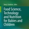 Food Science, Technology and Nutrition for Babies and Children 2020 Original pdf