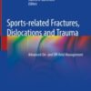 Sports-related Fractures, Dislocations and Trauma Advanced On- and Off-field Management 2020 Original pdf Sports-related Fractures, Dislocations and Trauma Advanced On- and Off-field Management 2020 Original pdf