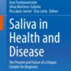 Saliva in Health and Disease The Present and Future of a Unique Sample for Diagnosis 2020 Original pdf Saliva in Health and Disease The Present and Future of a Unique Sample for Diagnosis 2020 Original pdf