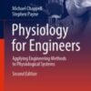 Physiology for Engineers Applying Engineering Methods to Physiological Systems 2020 Original pdf