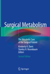 Surgical Metabolism The Metabolic Care of the Surgical Patient 2020 Original pdf