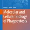 Molecular and Cellular Biology of Phagocytosis 2020 Original pdf