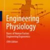 Engineering Physiology Bases of Human Factors Engineering/ Ergonomics 2020 Original pdf