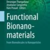 Functional Bionanomaterials From Biomolecules to Nanoparticles 2020 Original pdf