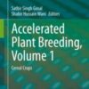 Accelerated Plant Breeding, Volume 1 Cereal Crops 2020 Original pdf