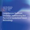 Comprehensive Healthcare Simulation: Implementing Best Practices in Standardized Patient Methodology(original pdf)