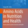 Amino Acids in Nutrition and Health Amino acids in systems function and health 2020 Original pdf