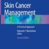 Skin Cancer Management A Practical Approach 2021 ORIGINAL PDF Skin Cancer Management A Practical Approach 2021 ORIGINAL PDF