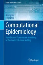 Computational Epidemiology From Disease Transmission Modeling to Vaccination Decision Making 2020 ORIGINAL PDF