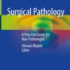 Surgical Pathology A Practical Guide for Non-Pathologist 2021 Original pdf Surgical Pathology A Practical Guide for Non-Pathologist 2021 Original pdf