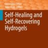 Self-Healing and Self-Recovering Hydrogels 2021 Original pdf