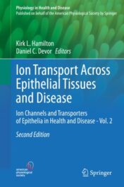 Ion Transport Across Epithelial Tissues and Disease Ion Channels and Transporters of Epithelia in Health and Disease – Vol. 2 2020 Original pdf