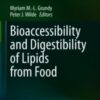 Bioaccessibility and Digestibility of Lipids from Food 2021 Original pdf
