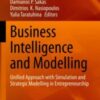 Business Intelligence and Modelling Unified Approach with Simulation and Strategic Modelling in Entrepreneurship 2021  Original pdf