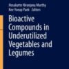 Bioactive Compounds in Underutilized Vegetables and Legumes 2021 Original pdf Bioactive Compounds in Underutilized Vegetables and Legumes 2021 Original pdf
