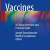 Vaccines A Clinical Overview and Practical Guide 2021 ORIGINAL PDF