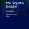 Peer Support in Medicine A Quick Guide 2021 ORIGINAL PDF Peer Support in Medicine A Quick Guide 2021 ORIGINAL PDF