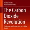 The Carbon Dioxide Revolution Challenges and Perspectives for a Global Society 2021 Original pdf