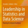Leadership in Statistics and Data Science Planning for Inclusive Excellence 2021 Original pdf Leadership in Statistics and Data Science Planning for Inclusive Excellence 2021 Original pdf