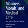 Manners, Morals, and Medical Care(original pdf)