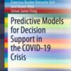 Predictive Models for Decision Support in the COVID-19 Crisis 2021 Original pdf