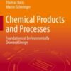 Chemical Products and Processes Foundations of Environmentally Oriented Design 2021  Original pdf