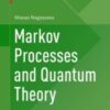 Markov Processes and Quantum Theory 2021 Original pdf