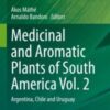 Medicinal and Aromatic Plants of South America Vol. 2 Argentina, Chile and Uruguay 2021 Original pdf