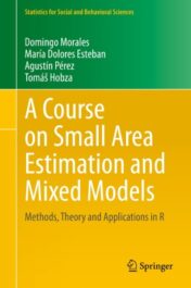 A Course on Small Area Estimation and Mixed Models Methods, Theory and Applications in R 2021 Original pdf