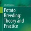 Potato Breeding: Theory and Practice 2021 Original pdf