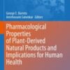 Pharmacological Properties of Plant-Derived Natural Products and Implications for Human Health 2021 Original pdf Pharmacological Properties of Plant-Derived Natural Products and Implications for Human Health 2021 Original pdf