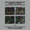 Metal-Matrix Composites Advances in Analysis, Measurement, and Observations 2021 Original pdf