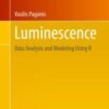 Luminescence Data Analysis and Modeling Using R 2021 Original pdf