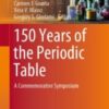 150 Years of the Periodic Table A Commemorative Symposium 2021 Original pdf