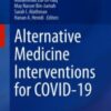 Alternative Medicine Interventions for COVID-19 2021 Original pdf Alternative Medicine Interventions for COVID-19 2021 Original pdf