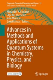 Advances in Methods and Applications of Quantum Systems in Chemistry, Physics, and Biology 2021 Original pdf+videos