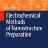Electrochemical Methods of Nanostructure Preparation 2021 Original pdf