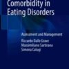 Complex Cases and Comorbidity in Eating Disorders Assessment and Management 2021 Original pdf