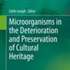 Microorganisms in the Deterioration and Preservation of Cultural Heritage 2021 Original pdf
