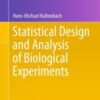 Statistical Design and Analysis of Biological Experiments 2021 Original pdf