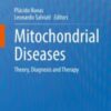 Mitochondrial Diseases Theory, Diagnosis and Therapy 2021  Original pdf