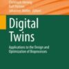 Digital Twins Applications to the Design and Optimization of Bioprocesses 2021 Original pdf
