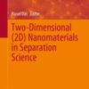 Two-Dimensional (2D) Nanomaterials in Separation Science 2021 Original pdf