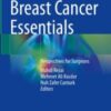 Breast Cancer Essentials Perspectives for Surgeons 2021 ORIGINAL PDF
