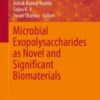 Microbial Exopolysaccharides as Novel and Significant Biomaterials 2021 Original pdf