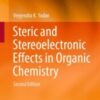 Steric and Stereoelectronic Effects in Organic Chemistry 2021 Original pdf